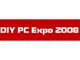 AXNAPCCxguDIY PC Expo 2008 AutumnvJÂ𔭕\