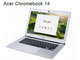 「Acer Chromebook 14」はアルミボディーで12時間駆動、300ドルの低価格