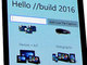 Build 2016：Windows 7時代のアプリを「10」対応にするメリットは？